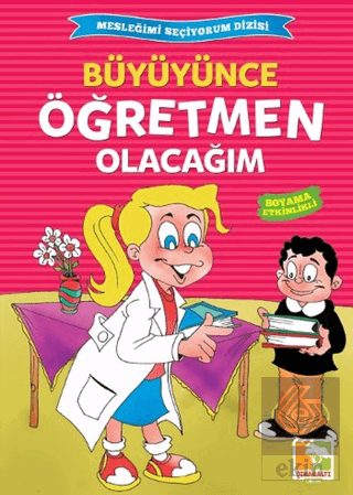 Büyüyünce Öğretmen Olacağım