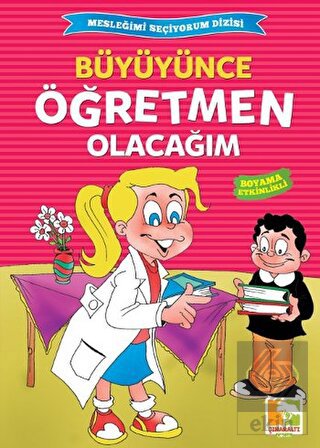 Büyüyünce Öğretmen Olacağım