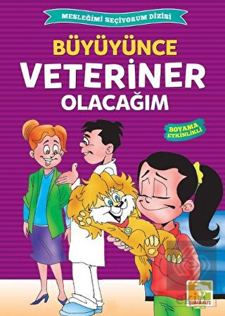 Büyüyünce Veteriner Olacağım