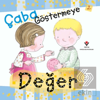 Çaba Göstermeye Değer
