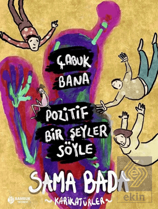Çabuk Bana Pozitif Bir Şeyler Söyle