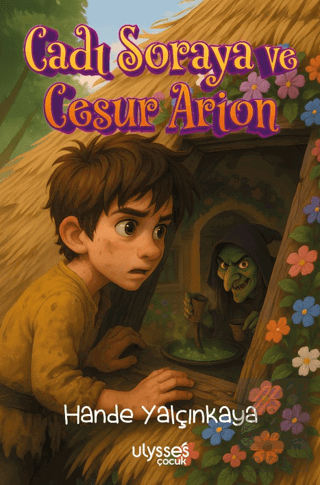 Cadı Soraya ve Cesur Arion