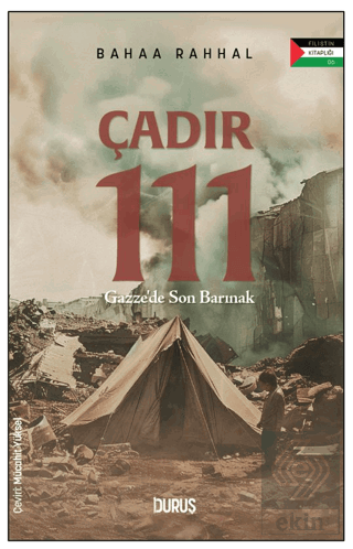 Çadır 111 – Gazze'de Son Barınak