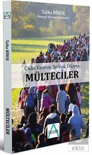 Çadır Kentten Yerleşik Düzene Mülteciler
