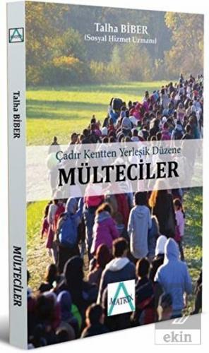 Çadır Kentten Yerleşik Düzene Mülteciler