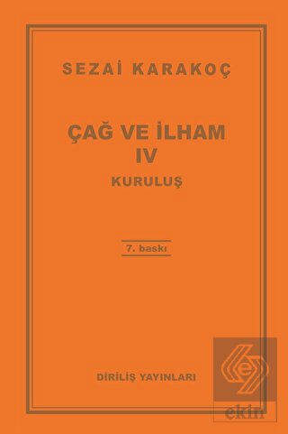 Çağ ve İlham 4: Kuruluş