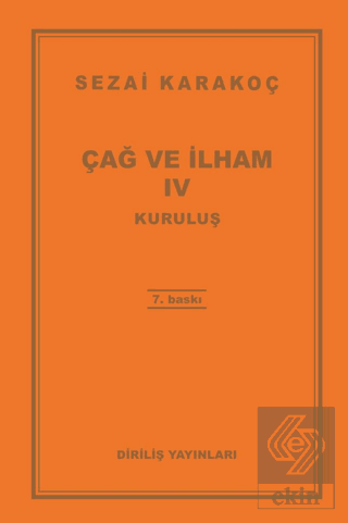 Çağ ve İlham 4: Kuruluş