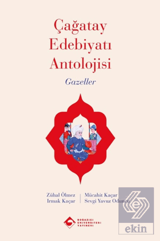 Çağatay Edebiyatı Antolojisi Gazeller