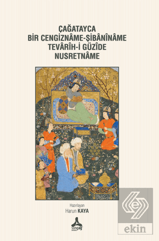 Çağatayca Bir Cegizname - Şibaniname Tevarih-i Güz