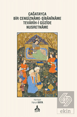 Çağatayca Bir Cegizname - Şibaniname Tevarih-i Güz