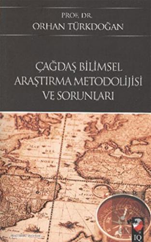 Çağdaş Bilimsel Araştırma Metodolijisi Ve Sorunlar