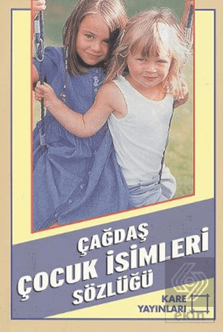 Çağdaş Çocuk İsimleri Sözlüğü