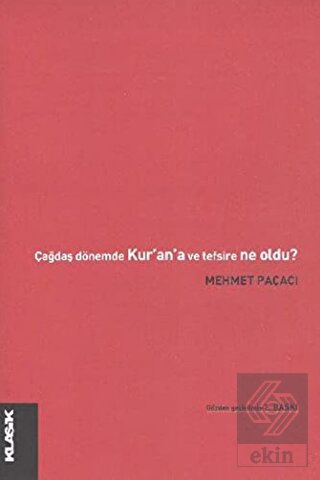 Çağdaş Dönemde Kur'an ve Tefsire Ne Oldu?