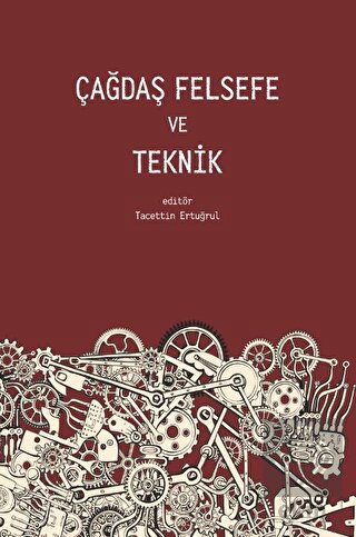 Çağdaş Felsefe ve Teknik
