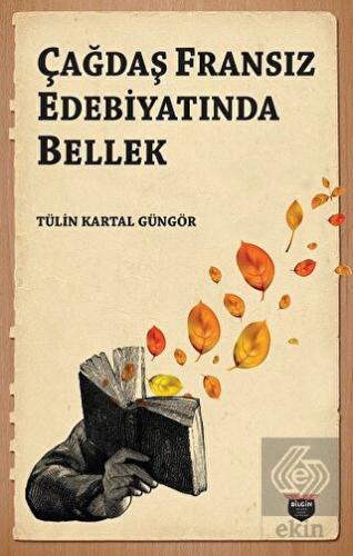 Çağdaş Fransız Edebiyatında Bellek