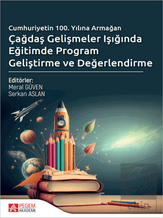 Çağdaş Gelişmeler Işığında Eğitimde Program Gelişt