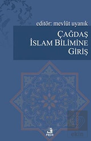 Çağdaş İslam Bilimine Giriş