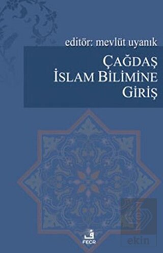 Çağdaş İslam Bilimine Giriş