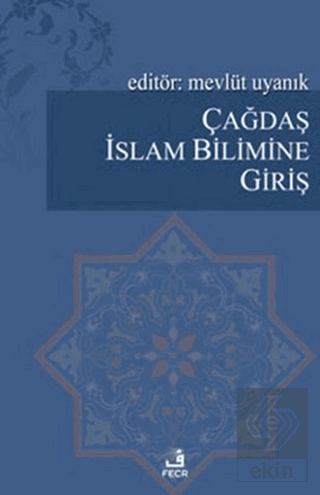 Çağdaş İslam Bilimine Giriş