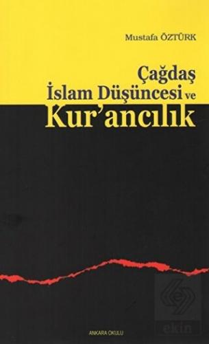 Çağdaş İslam Düşüncesi ve Kur\'ancılık