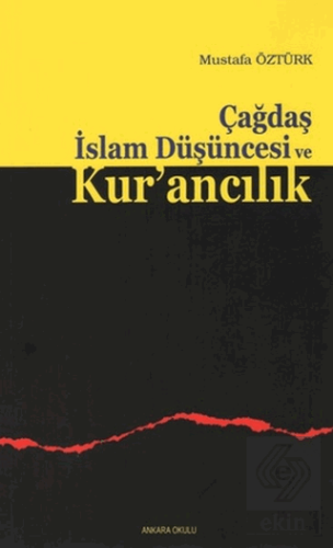 Çağdaş İslam Düşüncesi ve Kur\'ancılık