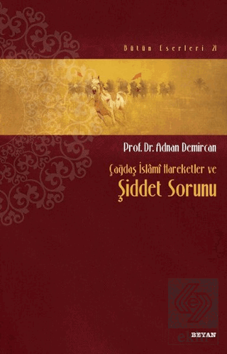 Çağdaş İslami Hareketler ve Şiddet Sorunu