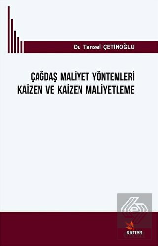 Çağdaş Mali·yet Yöntemleri· Kai·zen ve Kai·zen Mal