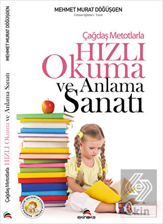 Çağdaş Metotlarla Hızlı Okuma ve Anlama Sanatı