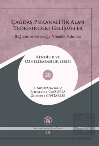 Çağdaş Psikanalitik Alan Teorisindeki Gelişmeler: