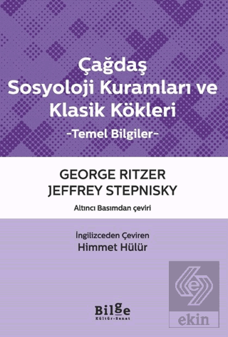 Çağdaş Sosyoloji Kuramları ve Klasik Kökleri