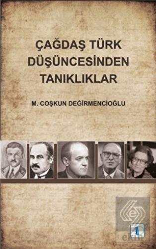 Çağdaş Türk Düşüncesinden Tanıklıklar