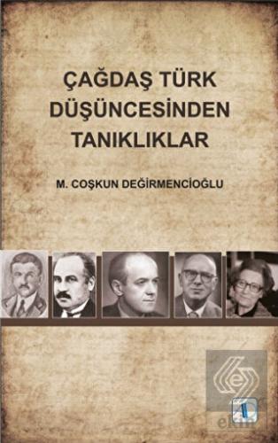 Çağdaş Türk Düşüncesinden Tanıklıklar