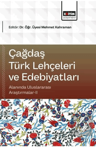 Çağdaş Türk Lehçeleri ve Edebiyatları Alanında Uluslararası Araştırmalar - 2