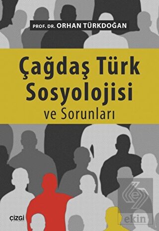 Çağdaş Türk Sosyolojisi ve Sorunları