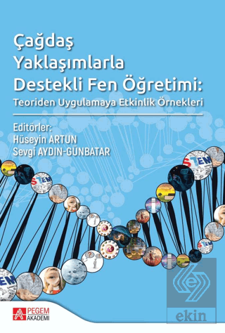 Çağdaş Yaklaşımlarla Destekli Fen Öğretimi: Teorid