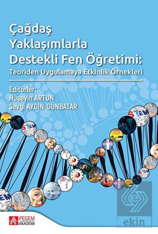 Çağdaş Yaklaşımlarla Destekli Fen Öğretimi: Teorid