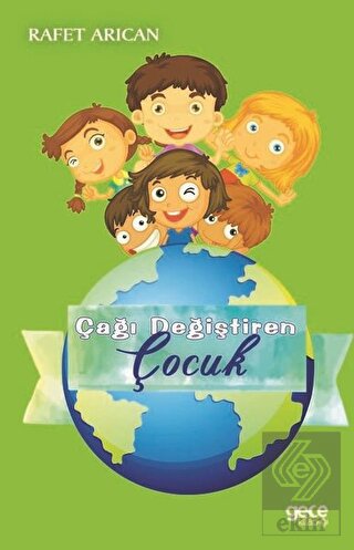 Çağı Değiştiren Çocuk