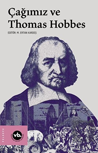 Çağımız ve Thomas Hobbes