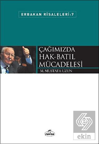 Çağımızda Hak-Batıl Mücadelesi