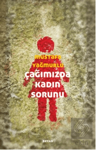 Çağımızda Kadın Sorunu