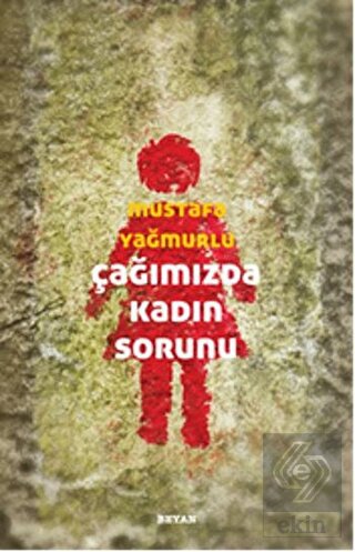 Çağımızda Kadın Sorunu