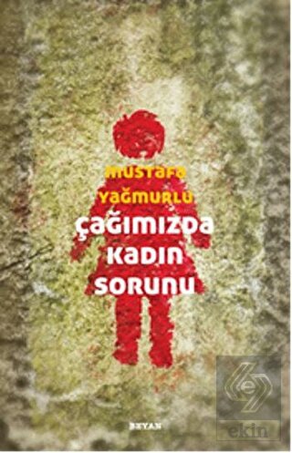 Çağımızda Kadın Sorunu