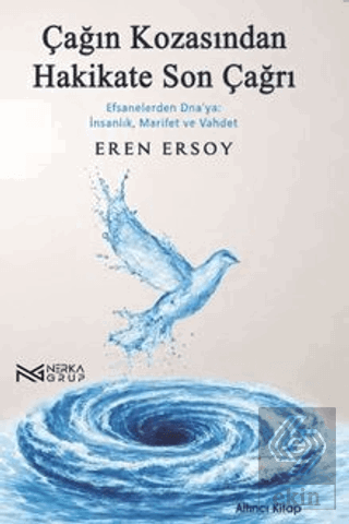 Çağın Kozasından Hakikate Son Çağrı - 6. Kitap Eren Ersoy Nerka Grup S