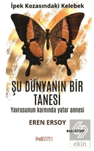 Çağın Kozasından Hakikate Son Çağrı - 8. Kitap
