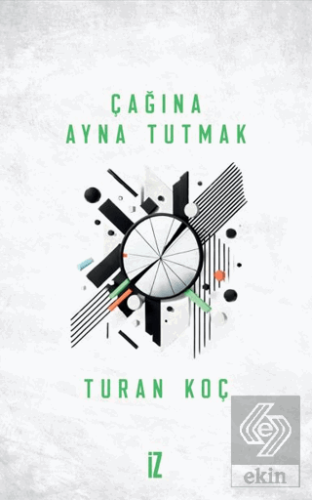 Çağına Ayna Tutmak