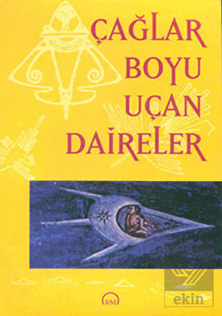 Çağlar Boyu Uçan Daireler