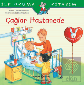 Çağlar Hastanede - İlk Okuma Kitabım