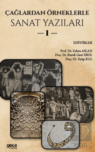 Çağlardan Örneklerle Sanat Yazıları I