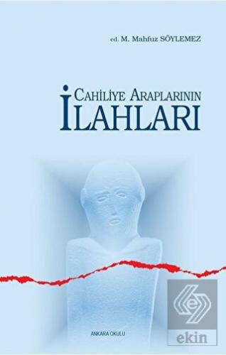 Cahiliye Araplarının İlahları