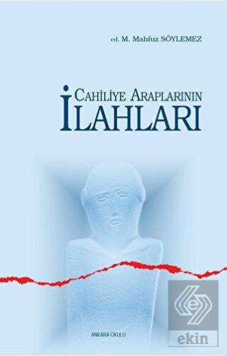 Cahiliye Araplarının İlahları